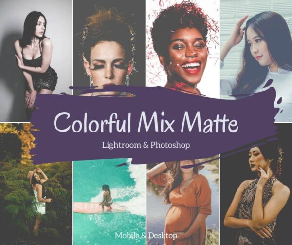 Colorful Mix & Matte Presets Lightroom Desktop & Mobile Plus Adobe Camera Raw - DL Presets