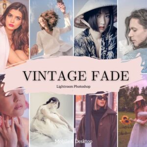 Vintage Fade Presets Lightroom Mobile & Desktop Retro Film