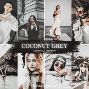 Coconut Grey Presets Lightroom Desktop And Mobile ACR