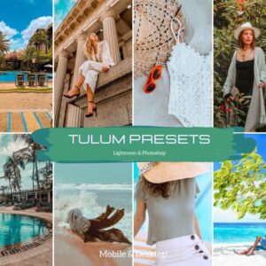 Tulum Presets Lightroom Mobile Desktop